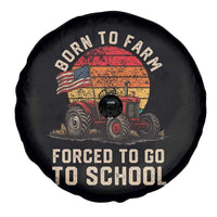 Funny Farmer Tractor Spare Tire Cover Born To Farmer Forced To Go To School - Wonder Print Shop