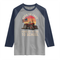 Funny Farmer Tractor Raglan Shirt Born To Farmer Forced To Go To School - Wonder Print Shop