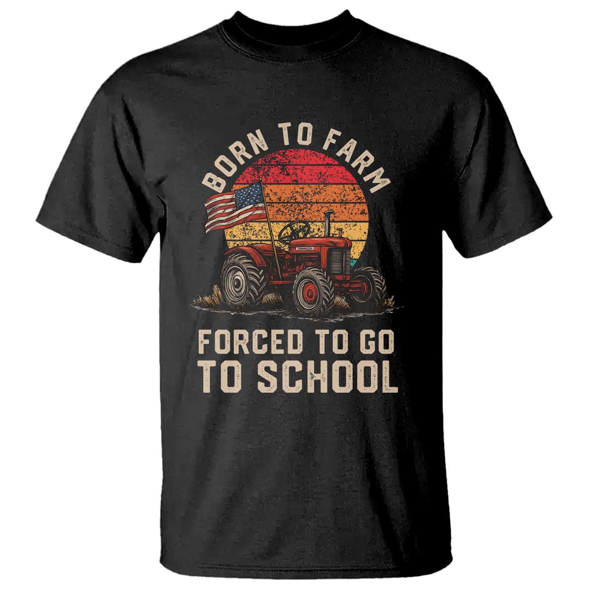 Funny Farmer Tractor T Shirt Born To Farmer Forced To Go To School - Wonder Print Shop