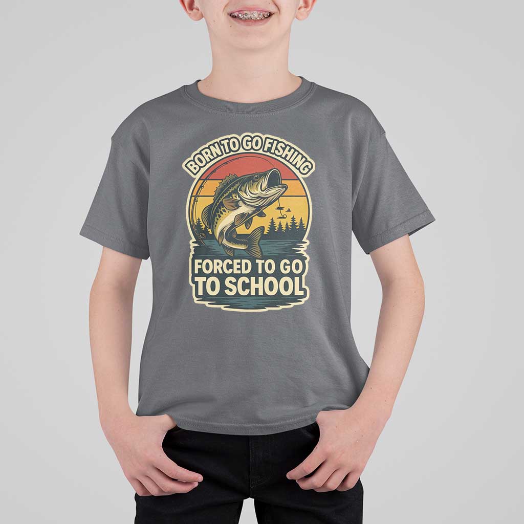 Funny Bass Fish Fisherman T Shirt For Kid Born To Go Fishing Forced School - Wonder Print Shop
