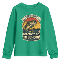 Funny Bass Fish Fisherman Youth Sweatshirt Born To Go Fishing Forced School - Wonder Print Shop