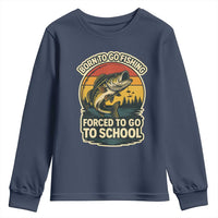 Funny Bass Fish Fisherman Youth Sweatshirt Born To Go Fishing Forced School - Wonder Print Shop