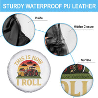 Funny Farming Tractor Spare Tire Cover This Is How I Roll Farmer - Wonder Print Shop