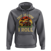 Funny Farming Tractor Hoodie This Is How I Roll Farmer - Wonder Print Shop