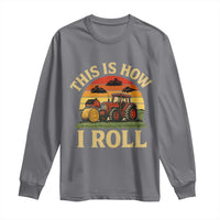 Funny Farming Tractor Long Sleeve Shirt This Is How I Roll Farmer - Wonder Print Shop