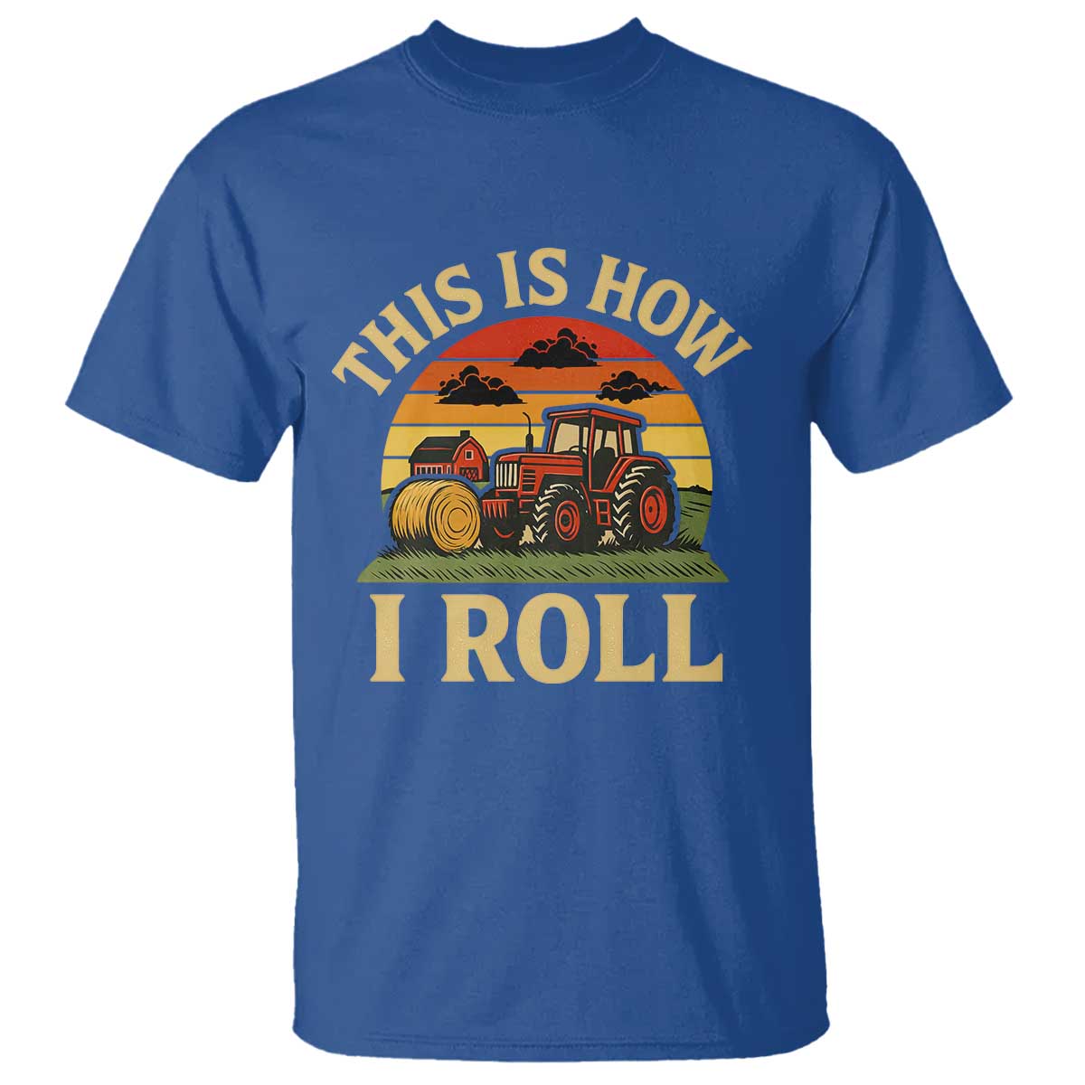 Funny Farming Tractor T Shirt This Is How I Roll Farmer - Wonder Print Shop