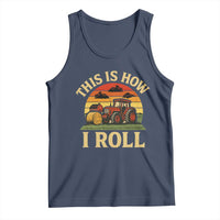 Funny Farming Tractor Tank Top This Is How I Roll Farmer - Wonder Print Shop