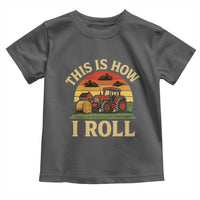 Funny Farming Tractor Toddler T Shirt This Is How I Roll Farmer - Wonder Print Shop
