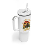 Funny Farming Tractor Tumbler With Handle This Is How I Roll Farmer