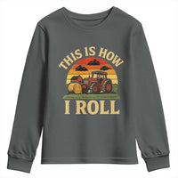 Funny Farming Tractor Youth Sweatshirt This Is How I Roll Farmer - Wonder Print Shop