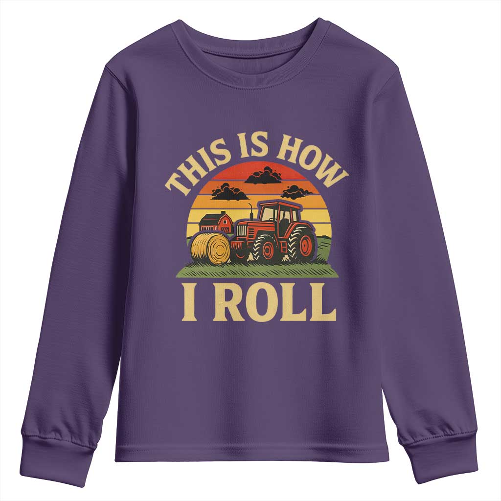 Funny Farming Tractor Youth Sweatshirt This Is How I Roll Farmer - Wonder Print Shop