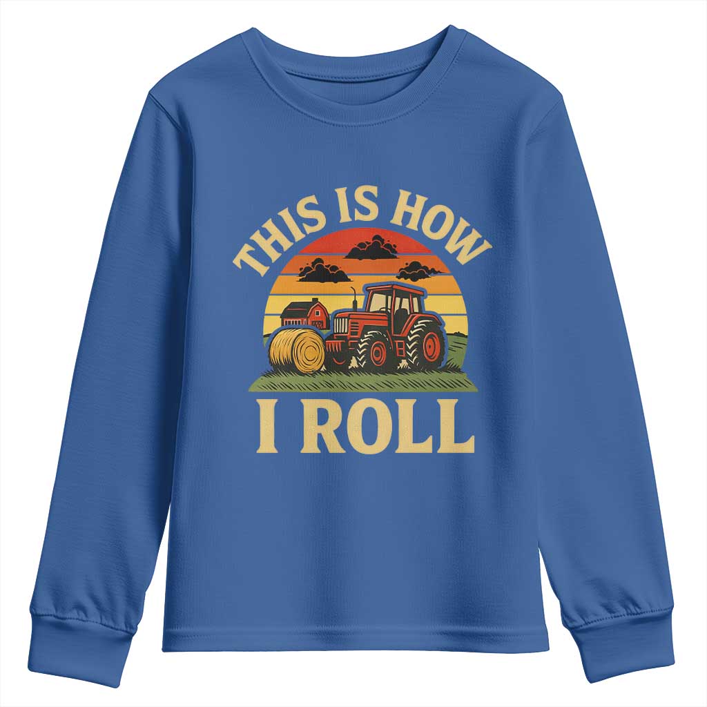 Funny Farming Tractor Youth Sweatshirt This Is How I Roll Farmer - Wonder Print Shop