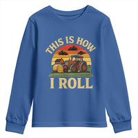 Funny Farming Tractor Youth Sweatshirt This Is How I Roll Farmer - Wonder Print Shop