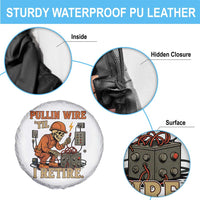 Funny Skeleton Electrician Spare Tire Cover Pullin Wire Til I Retire Labor Day - Wonder Print Shop