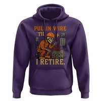 Funny Skeleton Electrician Hoodie Pullin Wire Til I Retire Labor Day - Wonder Print Shop