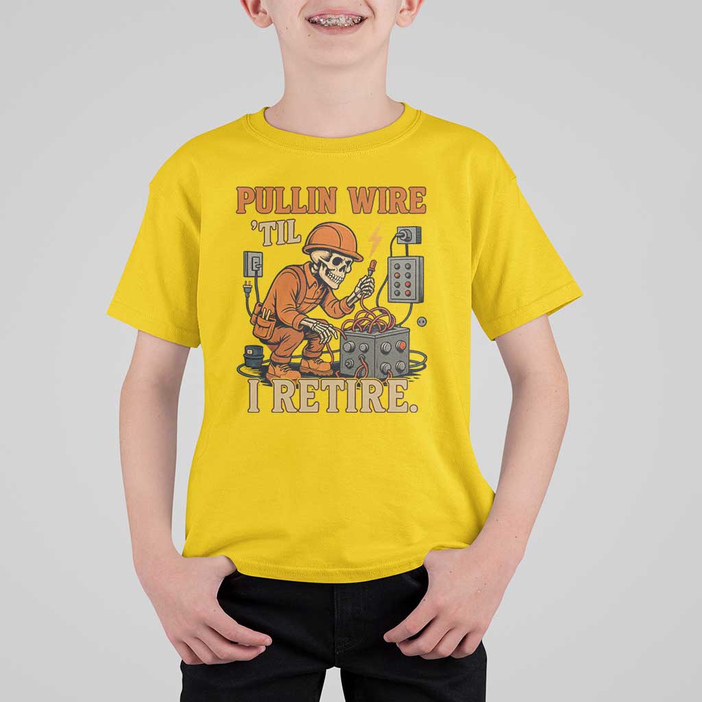 Funny Skeleton Electrician T Shirt For Kid Pullin Wire Til I Retire Labor Day - Wonder Print Shop