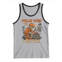 Funny Skeleton Electrician Tank Top Pullin Wire Til I Retire Labor Day - Wonder Print Shop