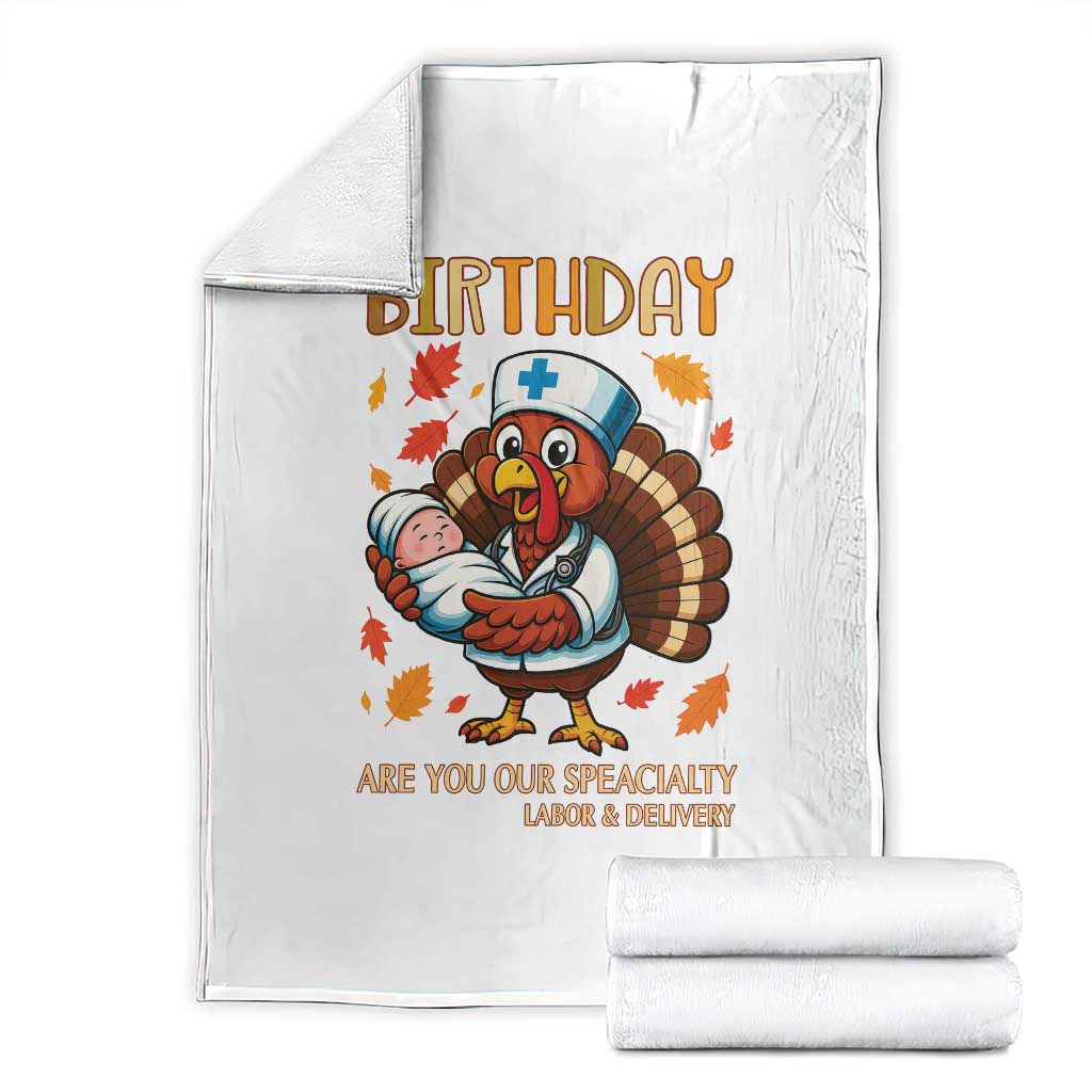 Thanksgiving Turkey Nurse Throw Blanket Labor and Delivery Birthday Specialty - Wonder Print Shop