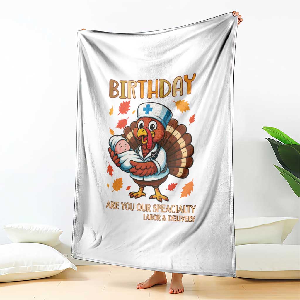 Thanksgiving Turkey Nurse Throw Blanket Labor and Delivery Birthday Specialty - Wonder Print Shop