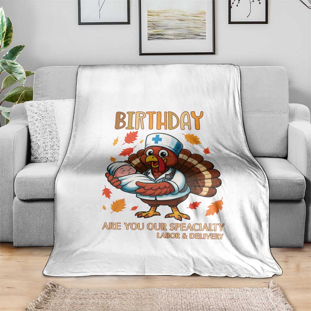 Thanksgiving Turkey Nurse Throw Blanket Labor and Delivery Birthday Specialty - Wonder Print Shop