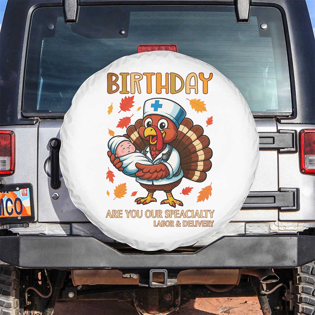 Thanksgiving Turkey Nurse Spare Tire Cover Labor and Delivery Birthday Specialty - Wonder Print Shop