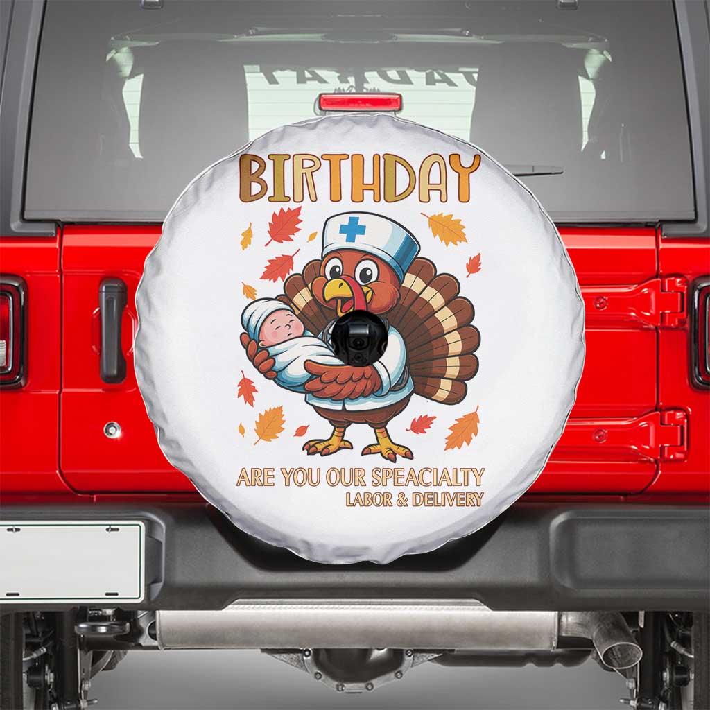 Thanksgiving Turkey Nurse Spare Tire Cover Labor and Delivery Birthday Specialty - Wonder Print Shop