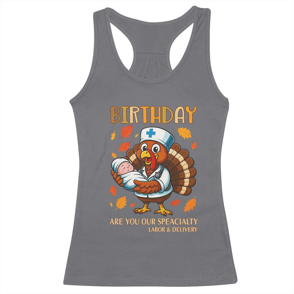 Thanksgiving Turkey Nurse Racerback Tank Top Labor and Delivery Birthday Specialty - Wonder Print Shop