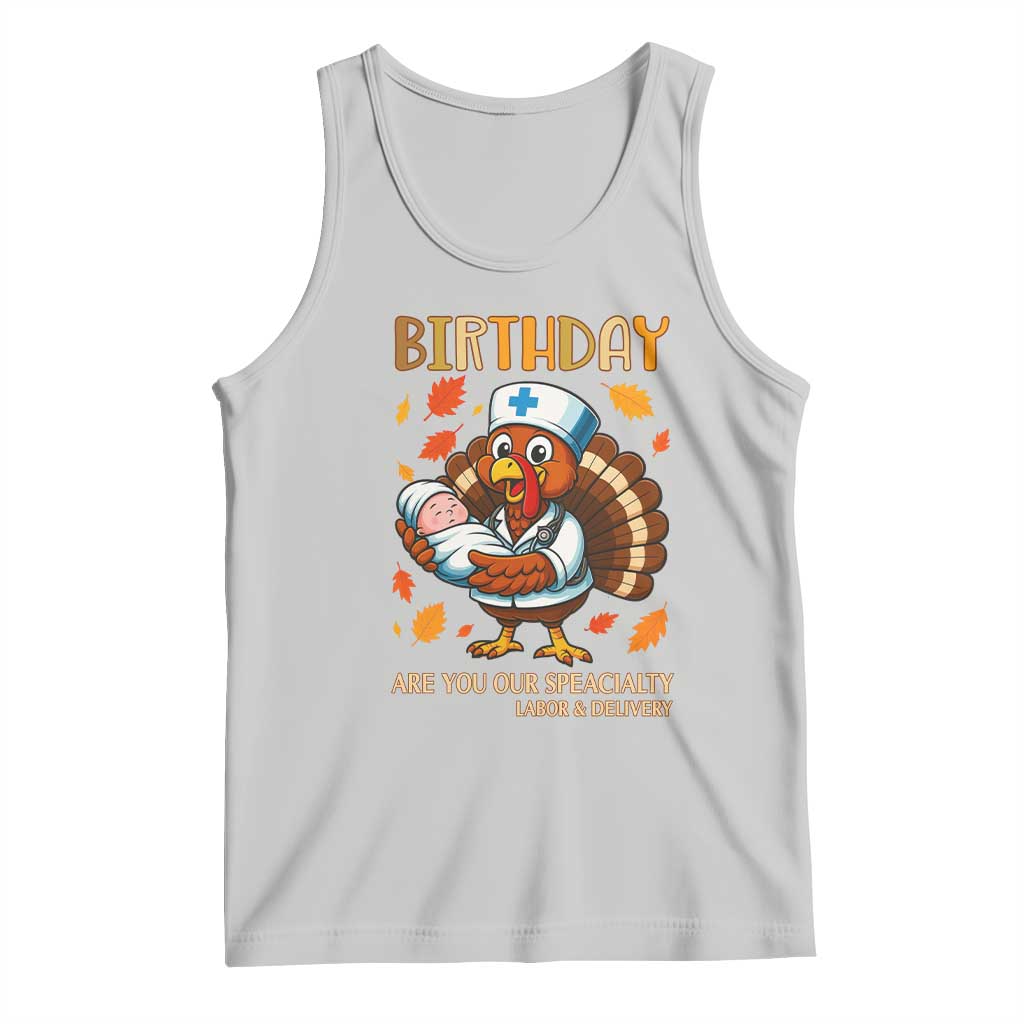 Thanksgiving Turkey Nurse Tank Top Labor and Delivery Birthday Specialty - Wonder Print Shop
