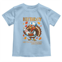 Thanksgiving Turkey Nurse Toddler T Shirt Labor and Delivery Birthday Specialty - Wonder Print Shop