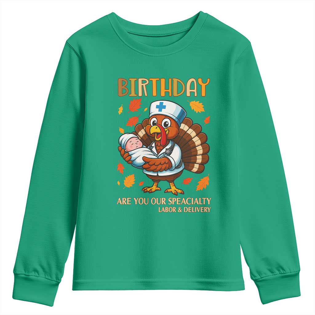 Thanksgiving Turkey Nurse Youth Sweatshirt Labor and Delivery Birthday Specialty - Wonder Print Shop