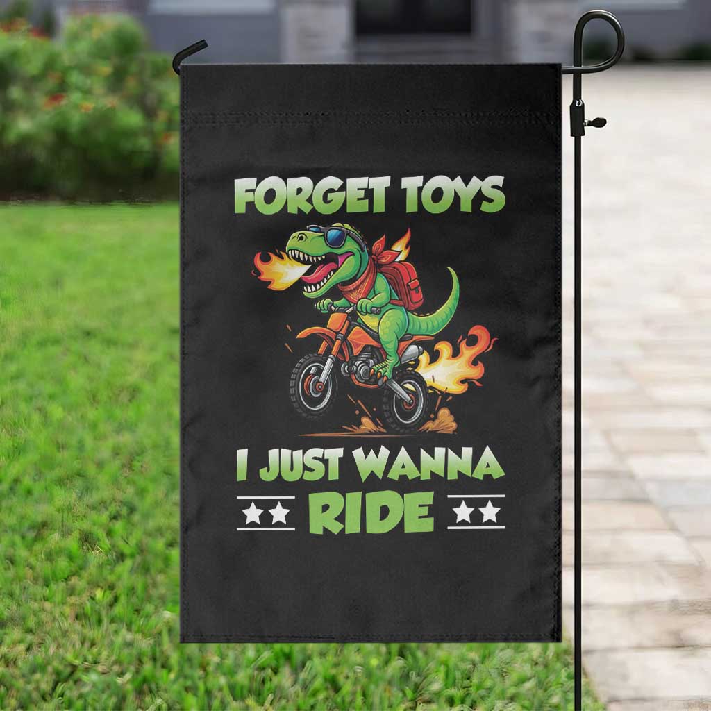 Motocross Dirt Bike Boys Garden Flag Forget Toys I Just Wanna Ride - Wonder Print Shop