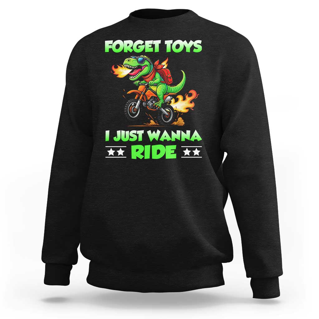 Motocross Dirt Bike Boys Sweatshirt Forget Toys I Just Wanna Ride - Wonder Print Shop