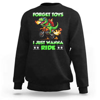 Motocross Dirt Bike Boys Sweatshirt Forget Toys I Just Wanna Ride - Wonder Print Shop
