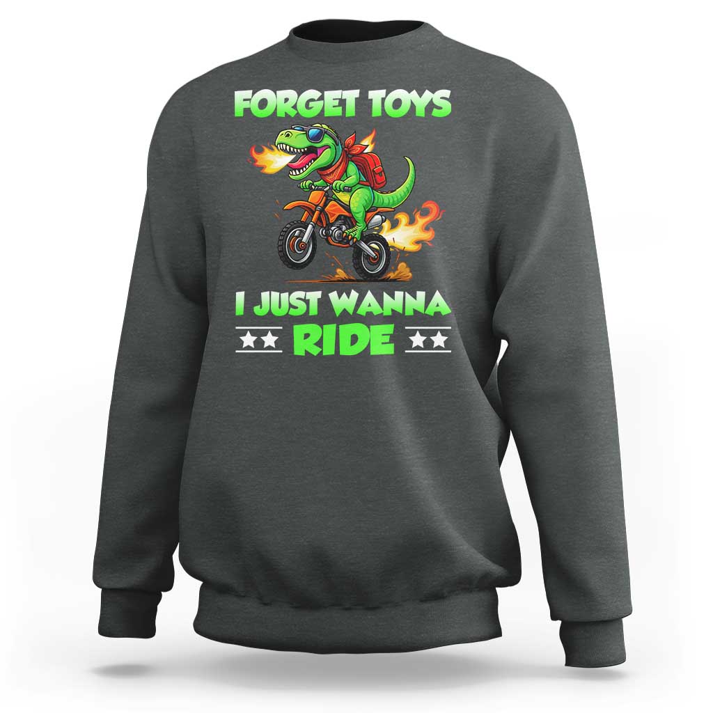 Motocross Dirt Bike Boys Sweatshirt Forget Toys I Just Wanna Ride - Wonder Print Shop