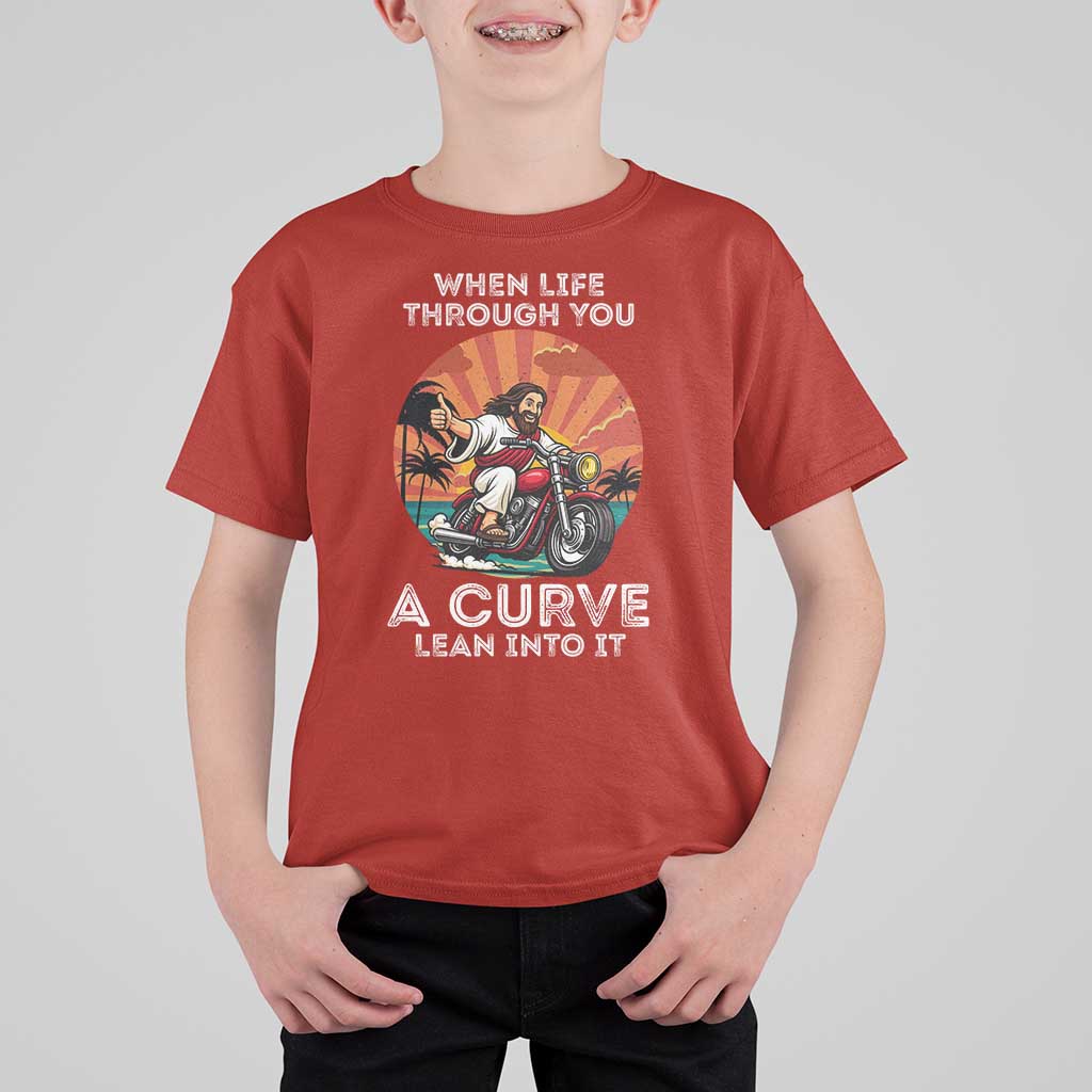Funny Jesus Christian Motorcycle T Shirt For Kid When Life Throws You A Curve Lean Into It - Wonder Print Shop