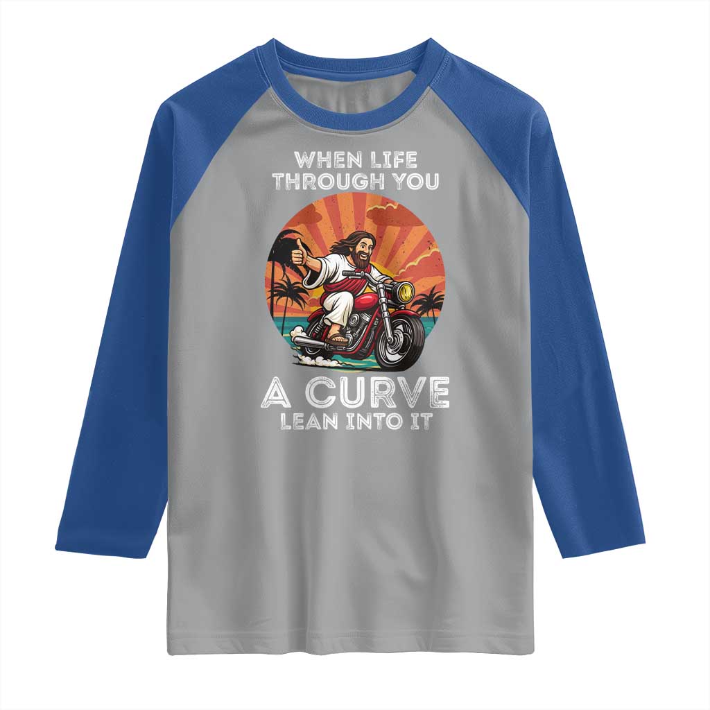 Funny Jesus Christian Motorcycle Raglan Shirt When Life Throws You A Curve Lean Into It - Wonder Print Shop
