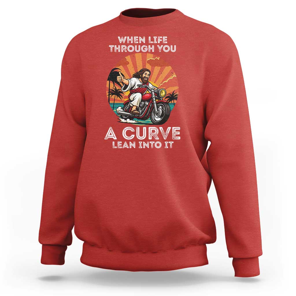 Funny Jesus Christian Motorcycle Sweatshirt When Life Throws You A Curve Lean Into It - Wonder Print Shop
