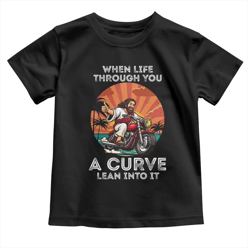 Funny Jesus Christian Motorcycle Toddler T Shirt When Life Throws You A Curve Lean Into It - Wonder Print Shop