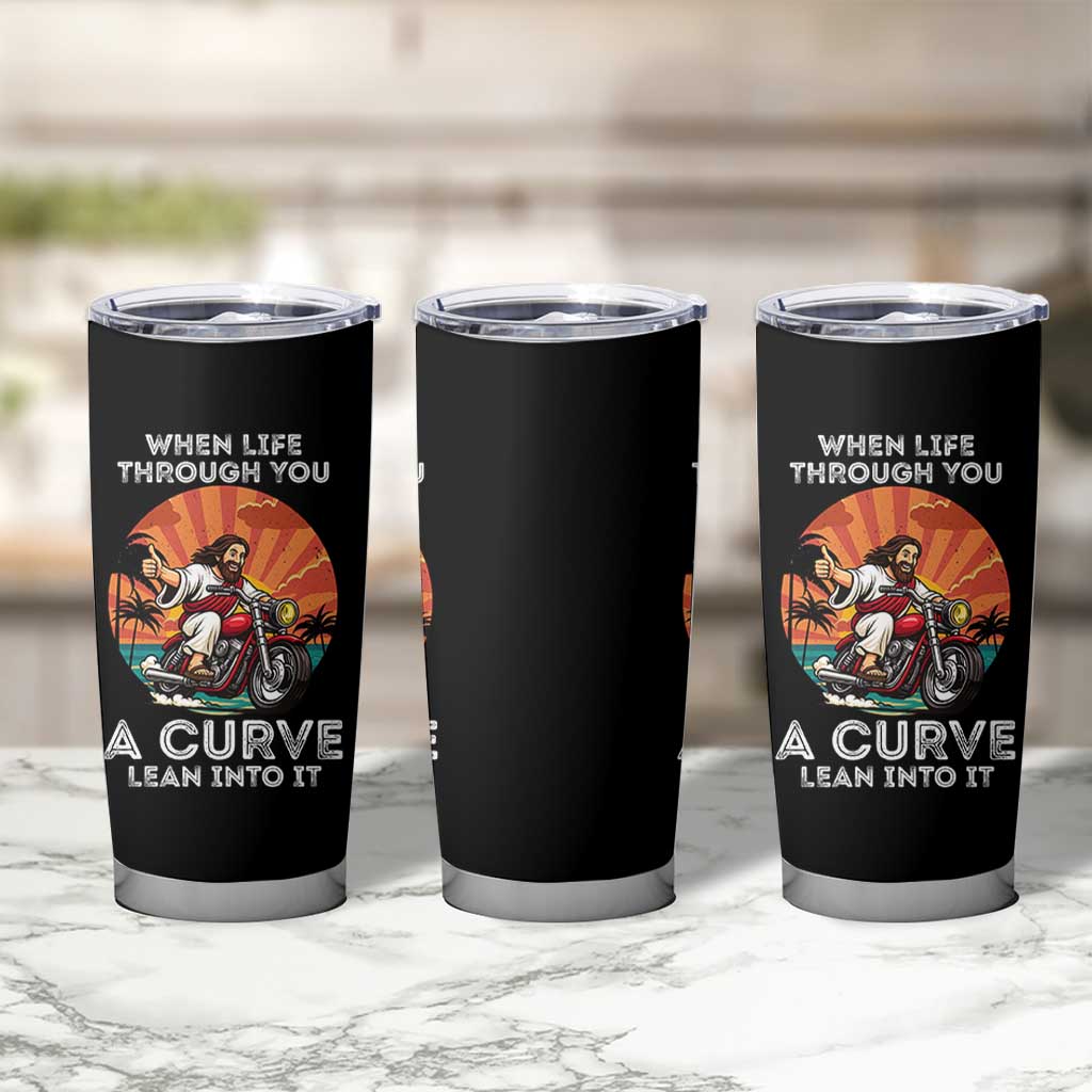 Funny Jesus Christian Motorcycle Tumbler Cup When Life Throws You A Curve Lean Into It