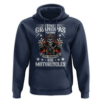 Funny Grandpa Biker Hoodie Some Grandpas Play Bingo Real Grandpas Ride Motorcycles - Wonder Print Shop