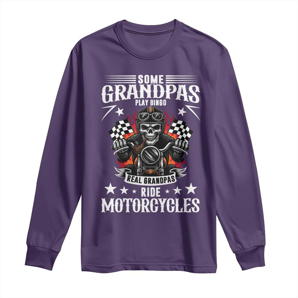 Funny Grandpa Biker Long Sleeve Shirt Some Grandpas Play Bingo Real Grandpas Ride Motorcycles - Wonder Print Shop