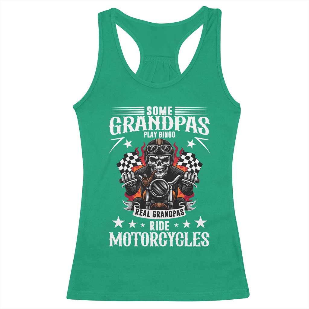 Funny Grandpa Biker Racerback Tank Top Some Grandpas Play Bingo Real Grandpas Ride Motorcycles - Wonder Print Shop