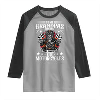 Funny Grandpa Biker Raglan Shirt Some Grandpas Play Bingo Real Grandpas Ride Motorcycles - Wonder Print Shop