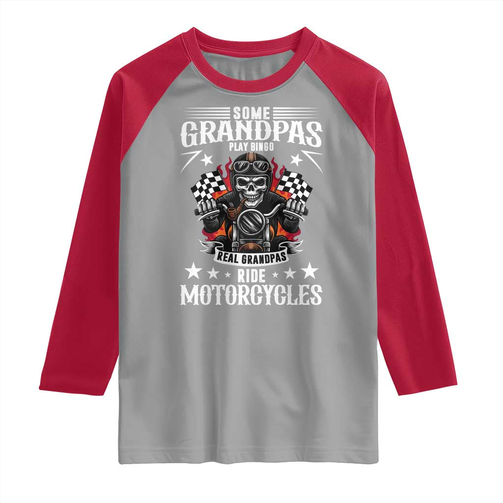 Funny Grandpa Biker Raglan Shirt Some Grandpas Play Bingo Real Grandpas Ride Motorcycles - Wonder Print Shop
