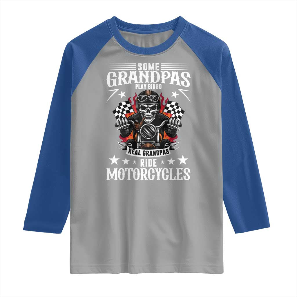 Funny Grandpa Biker Raglan Shirt Some Grandpas Play Bingo Real Grandpas Ride Motorcycles - Wonder Print Shop