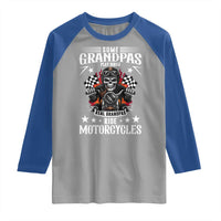 Funny Grandpa Biker Raglan Shirt Some Grandpas Play Bingo Real Grandpas Ride Motorcycles - Wonder Print Shop