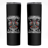 Funny Grandpa Biker Skinny Tumbler Some Grandpas Play Bingo Real Grandpas Ride Motorcycles