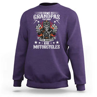 Funny Grandpa Biker Sweatshirt Some Grandpas Play Bingo Real Grandpas Ride Motorcycles - Wonder Print Shop