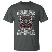Funny Grandpa Biker T Shirt Some Grandpas Play Bingo Real Grandpas Ride Motorcycles - Wonder Print Shop