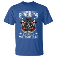 Funny Grandpa Biker T Shirt Some Grandpas Play Bingo Real Grandpas Ride Motorcycles - Wonder Print Shop